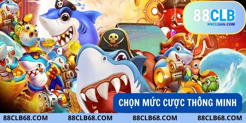 Mẹo chơi bắn cá xèng - Chọn mức cược thông minh