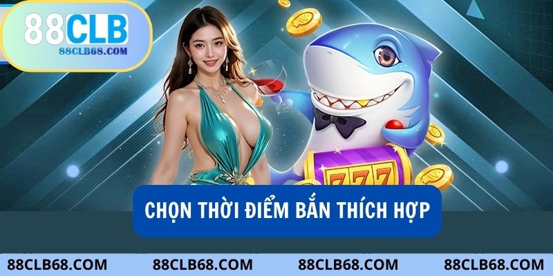 Kinh nghiệm chơi bắn cá đổi thưởng tại cổng game 88CLB