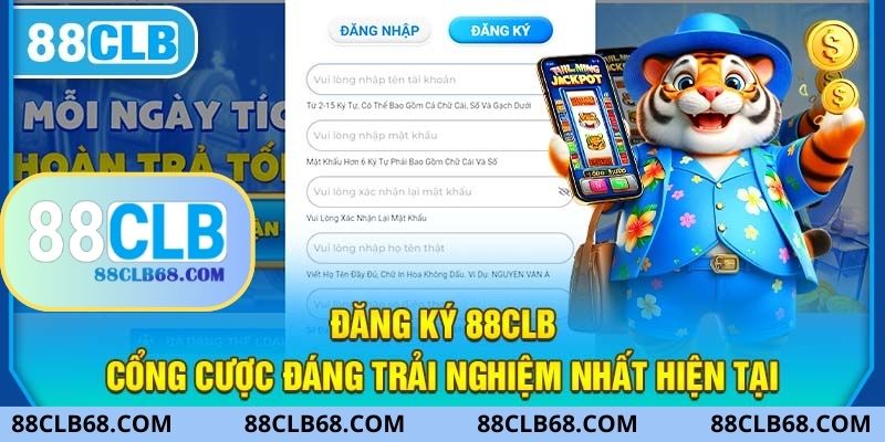 Hướng dẫn quy trình 5 bước đơn giản để đăng ký 88CLB