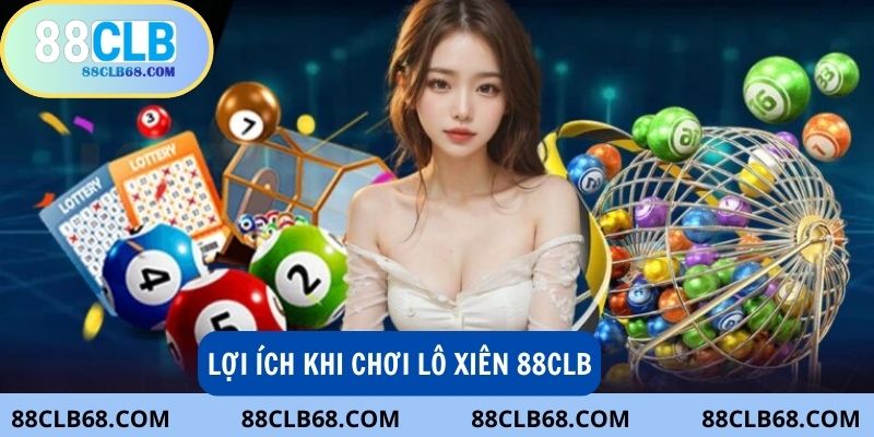 Những ưu điểm khi chơi cược xiên tại 88CLB