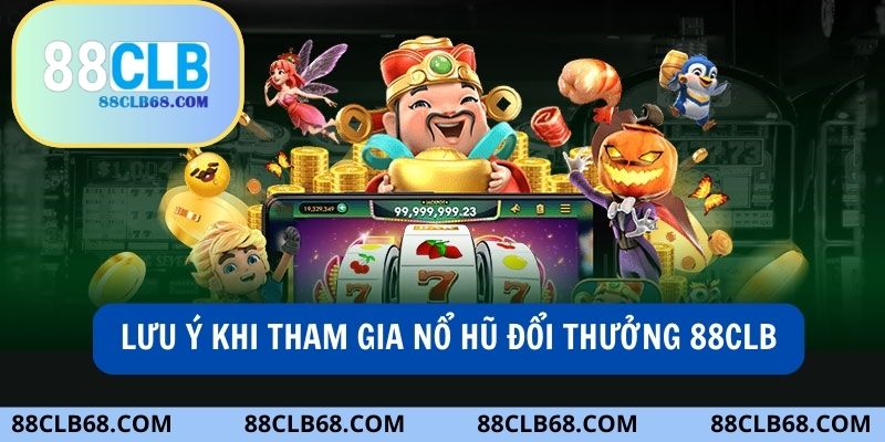 Nhà cái 88CLB mang đến sân chơi nổ hũ an toàn, minh bạch