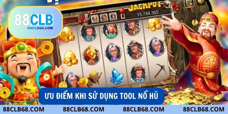 Tool nổ hũ tăng tỷ lệ trúng jackpot 